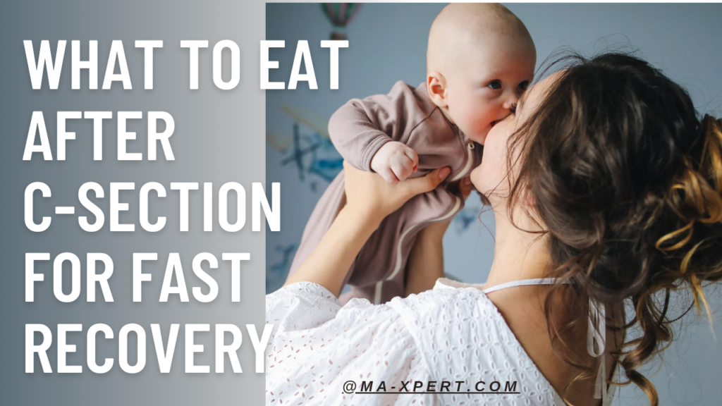 What to eat after c-section for fast recovery