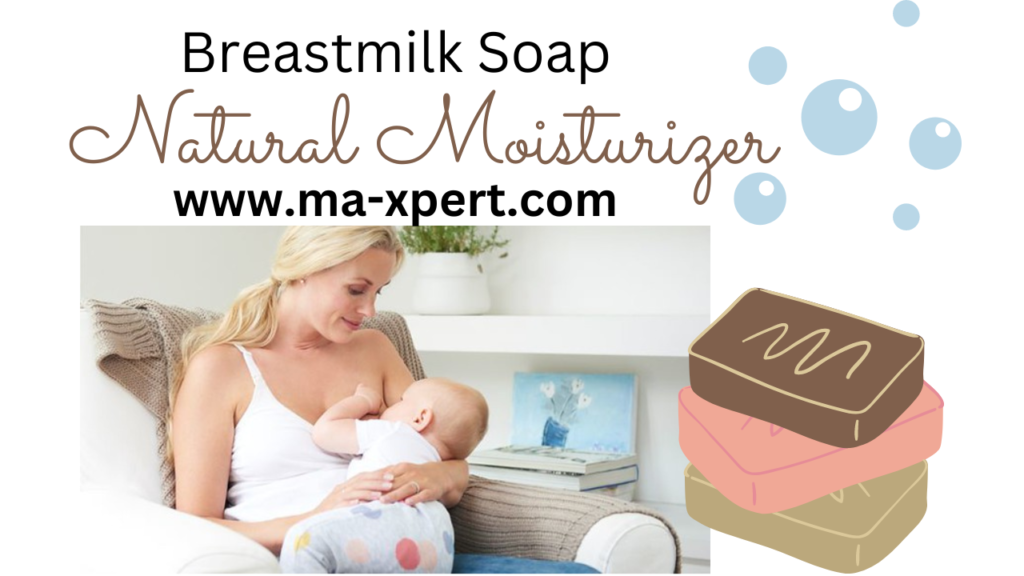 Breastmilk Soap