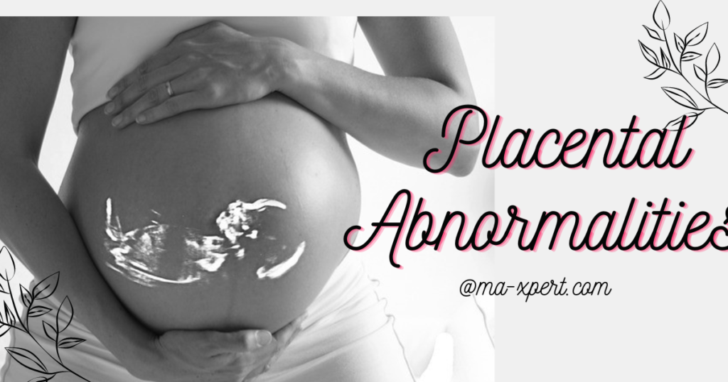 Placental Abnormalities 